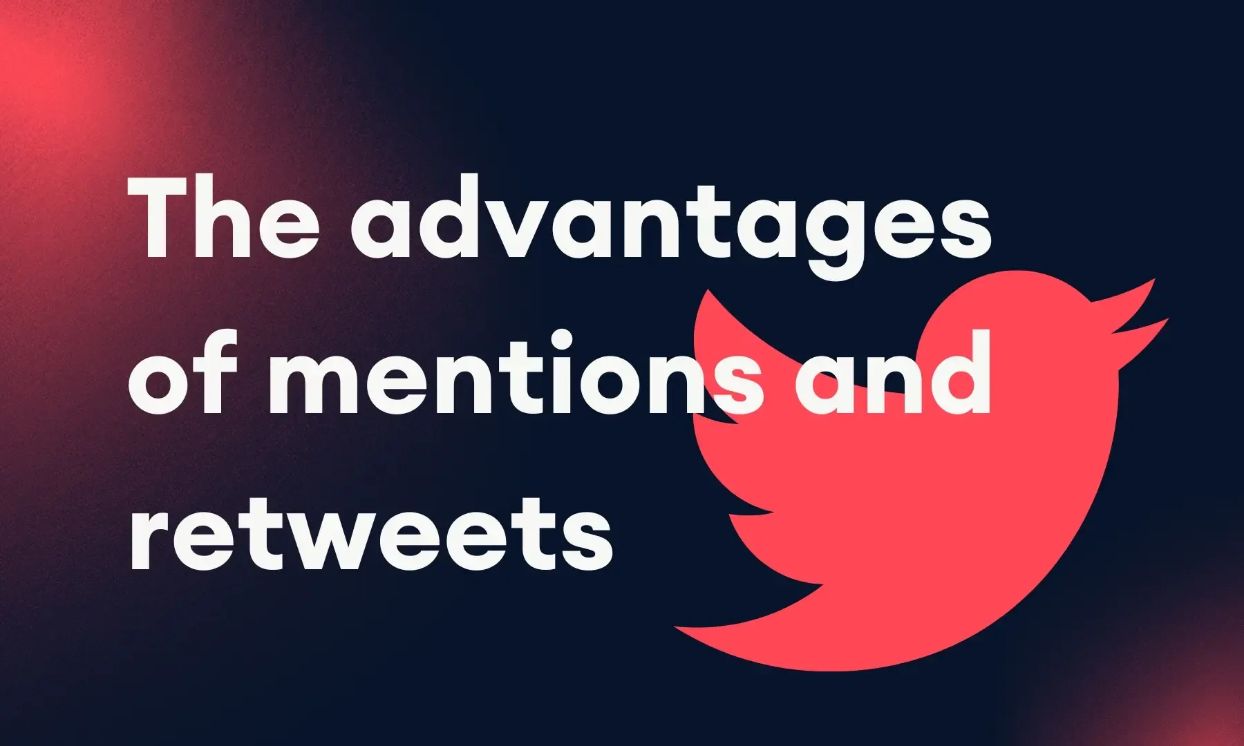 Advantages of mentions and retweets blog graphic