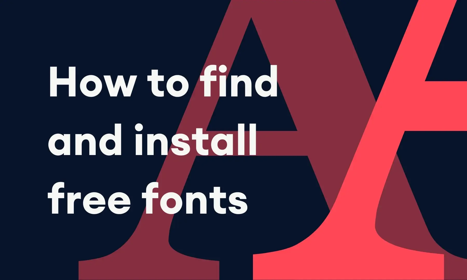 How to find and install free fonts blog graphic