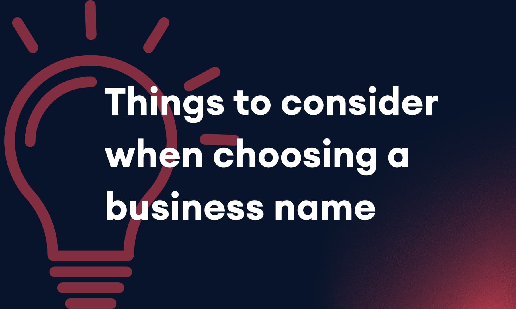 Things to consider when choosing a business name blog graphic